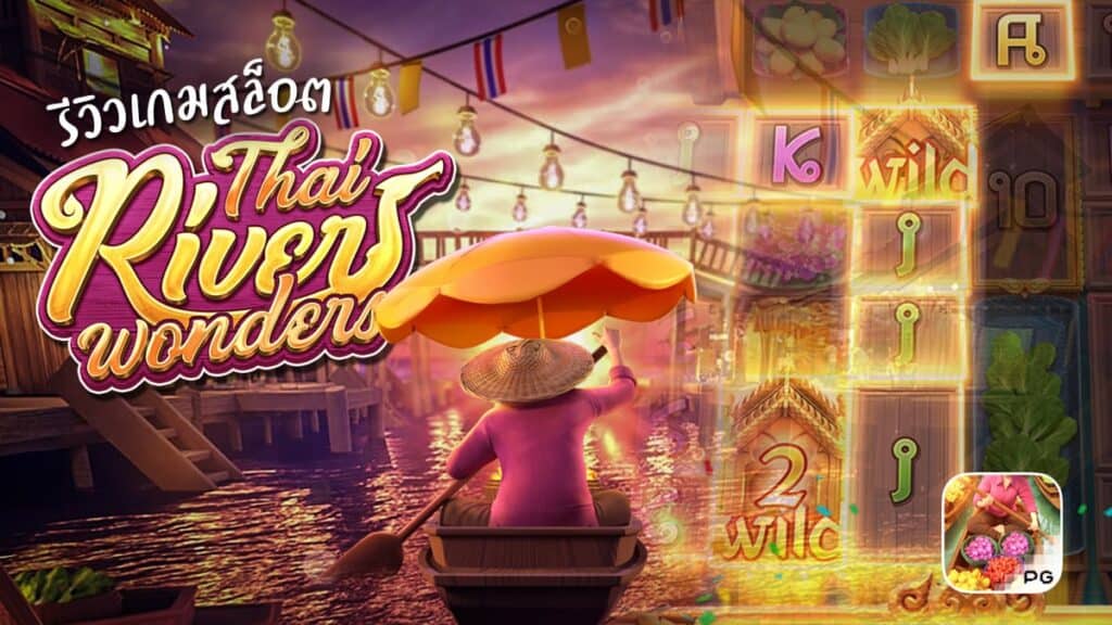 Thai River Wonders Slot